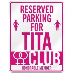   RESERVED PARKING FOR TITA 