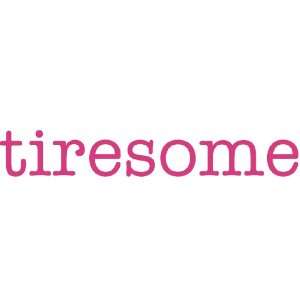  tiresome Giant Word Wall Sticker