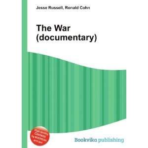  The War (documentary) Ronald Cohn Jesse Russell Books