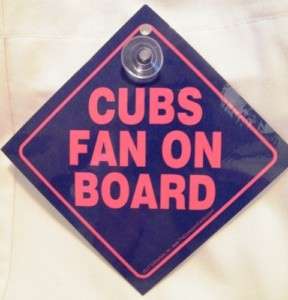 Cubs Fan On Board Auto Sign/Chicago Cubs Baseball NEW  
