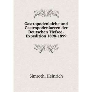   der Deutschen Tiefsee Expedition 1898 1899 Heinrich Simroth Books
