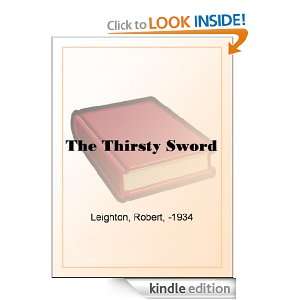 The Thirsty Sword Robert Leighton  Kindle Store