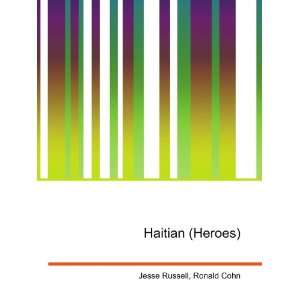  Haitian (Heroes) Ronald Cohn Jesse Russell Books
