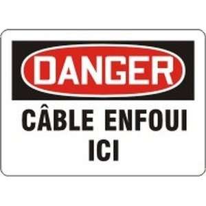 DANGER C?BLE ENFOUI ICI Sign   10 x 14 .040 Aluminum 