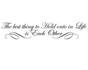 The Best Thing in Life Vinyl Wall Quote Decal Lettering  