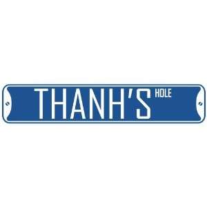   THANH HOLE  STREET SIGN