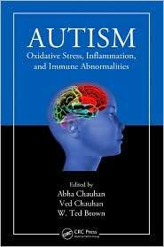 Autism Oxidative Stress, Inflammation, and Immune Abnormalities 