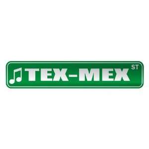   TEX MEX ST  STREET SIGN MUSIC