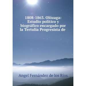   la Tertulia Progresista de . Angel FernÃ¡ndez de los RÃ­os Books