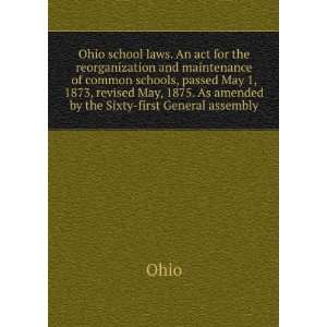 laws. An act for the reorganization and maintenance of common schools 