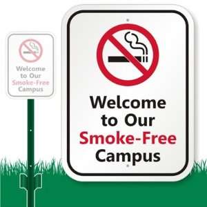  Welcome To Our Smoke Free Campus (with Graphic) Aluminum 