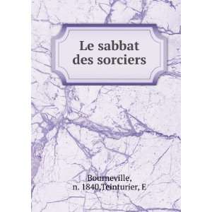  Le sabbat des sorciers n. 1840,Teinturier, E Bourneville Books