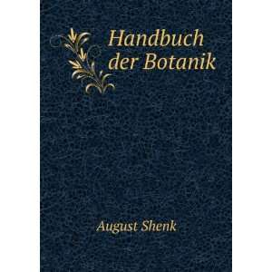  Handbuch der Botanik August Shenk Books