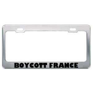 Boycott France Patriotic Patriotism Metal License Plate Frame Holder 