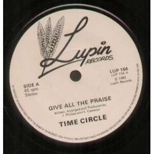   ALL THE PRAISE 7 INCH (7 VINYL 45) UK LUPIN 1982 TIME CIRCLE Music