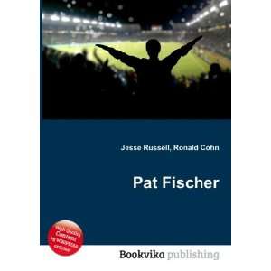  Pat Fischer Ronald Cohn Jesse Russell Books