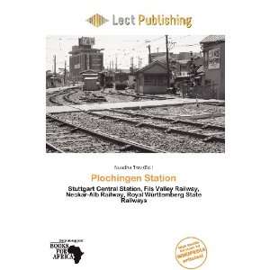  Plochingen Station (9786200862693) Nuadha Trev Books