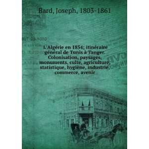   ©nÃ©ral de Tunis Ã  Tanger  colonisation . Joseph Bard Books