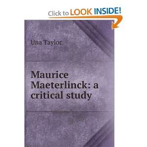  Maurice Maeterlinck a critical study Una Taylor Books
