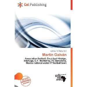  Martín Galván (9786138420194) Iustinus Tim Avery Books