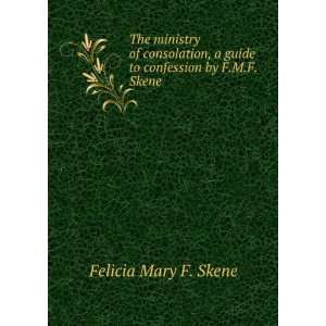   guide to confession by F.M.F. Skene. Felicia Mary F. Skene Books