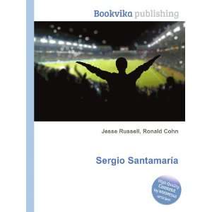  Sergio SantamarÃ­a Ronald Cohn Jesse Russell Books