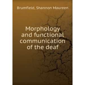   functional communication of the deaf Shannon Maureen Brumfield Books
