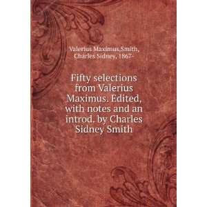   Sidney Smith Smith, Charles Sidney, 1867  Valerius Maximus Books