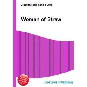  Woman of Straw Ronald Cohn Jesse Russell Books
