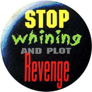  Stop Whining