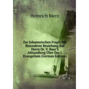   Ã?ber Das J. Evangelium (German Edition) Heinrich Merz Books