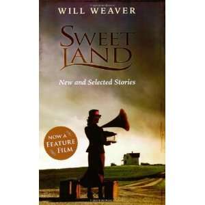  Sweet Land New and Selected Stories [Paperback] Will 