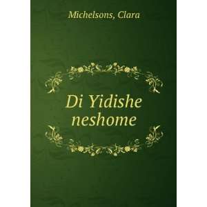  Di Yidishe neshome Clara Michelsons Books
