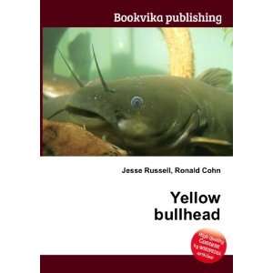  Yellow bullhead Ronald Cohn Jesse Russell Books