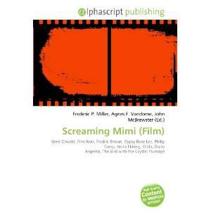  Screaming Mimi (Film) (9786133723801) Books