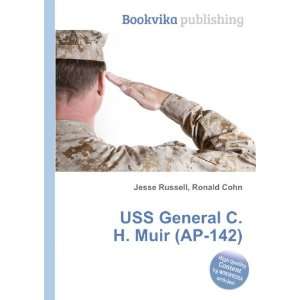  USS General C. H. Muir (AP 142) Ronald Cohn Jesse Russell Books