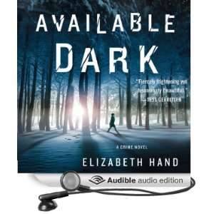   Dark (Audible Audio Edition) Elizabeth Hand, Carol Monda Books