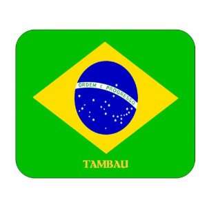  Brazil, Tambau Mouse Pad 