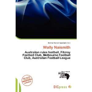    Wally Naismith (9786200861887) Dismas Reinald Apostolis Books