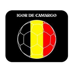  Igor de Camargo (Belgium) Soccer Mouse Pad Everything 