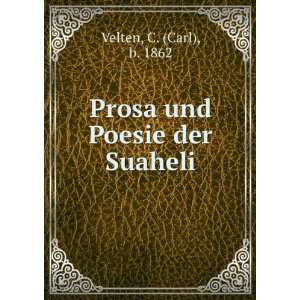  Prosa und Poesie der Suaheli C. (Carl), b. 1862 Velten 