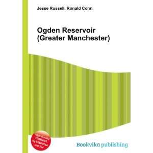   Ogden Reservoir (Greater Manchester) Ronald Cohn Jesse Russell Books