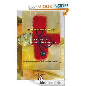 En busca de la salud perdida (Spanish Edition) Juan Sánchez Vallejo 