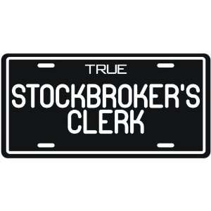  New  True Stockbrokers Clerk  License Plate Occupations 
