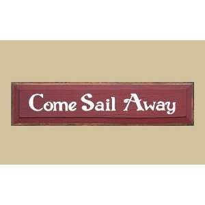  SaltBox Gifts CV730CSA Come Sail Away Sign Patio, Lawn & Garden