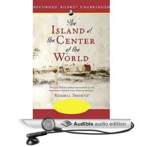   Island at the Center of the World The Epic Story of Dutch Manhattan