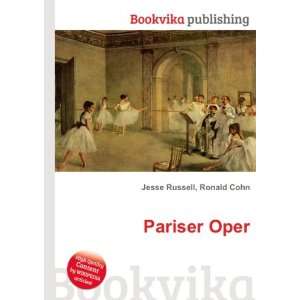 Pariser Oper Ronald Cohn Jesse Russell  Books