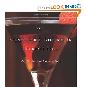    The Kentucky Bourbon Cocktail Book [Hardcover] Joy Perrine Books