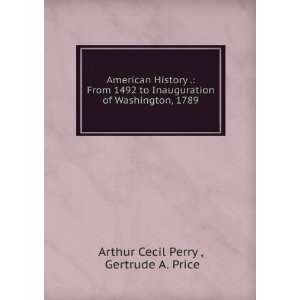  American history  Arthur C. Price, Gertrude A., Perry Books