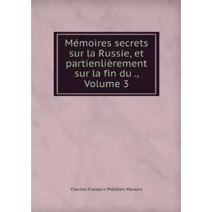   sur la fin du ., Volume 3 Charles FranÃ§ois Philibert Masson Books